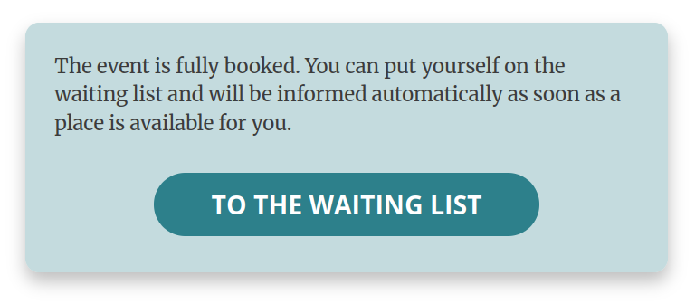 Event is fully booked, registration only to waiting list with automatic notification about free spots
